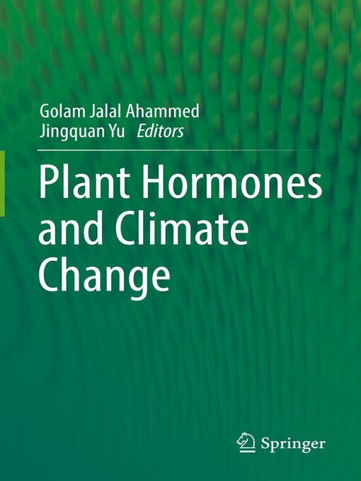 Title details for Plant Hormones and Climate Change by Golam Jalal Ahammed - Available